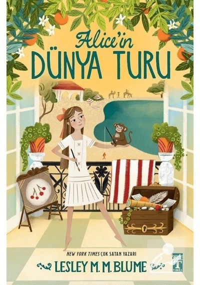 Alice'in Dünya Turu / Lesley M. M. Blume