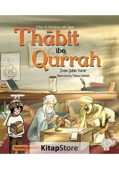 Thabit ibn Qurrah-A Box of Adventure with Omar - İrem Şahin Yarar - Kaşif Çocuk Yayınları