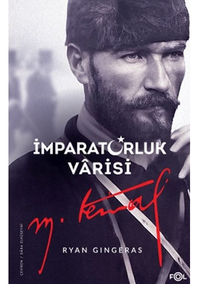 İmparatorluk Vârisi Mustafa Kemal Atatürk