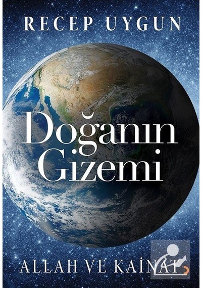 Doğanın Gizemi-Allah ve Kainat - Recep Uygun - Cinius