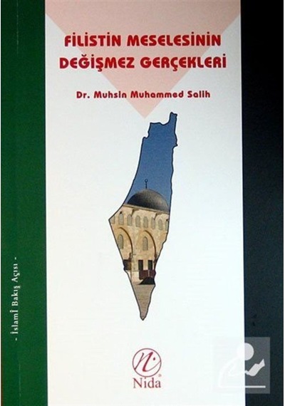 Filistin Meselesinin Değişmez Gerçekleri / Dr. Muhsin Muhammed... 9786054605590