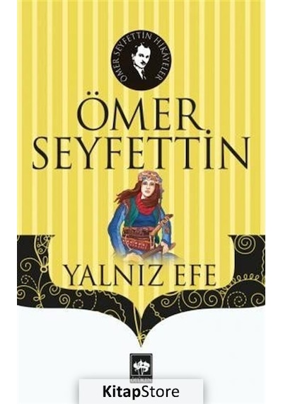 Yalnız Efe - Ömer Seyfettin N11.1572