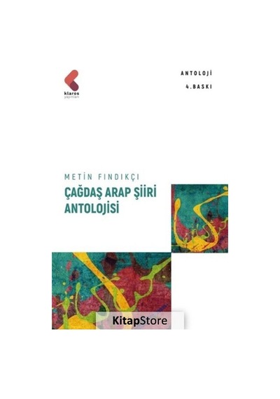 Çağdaş Arap Şiiri Antolojisi - Metin Fındıkçı - Klaros Yayınları