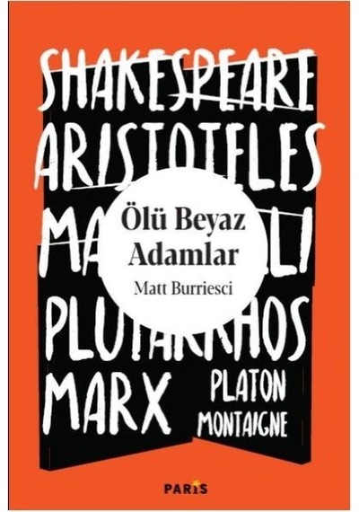 Ölü Beyaz Adamlar - Matt Burriesci - Paris