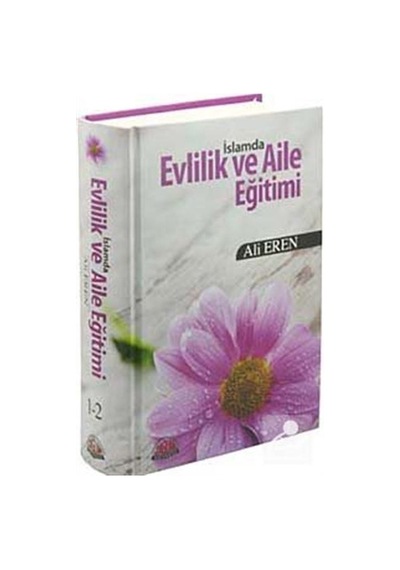 İslamda Evlilik ve Aile Eğitimi / Ali Eren