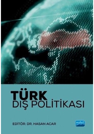 Türk Dış Politikası- Nobel Akademik Yayıncılık