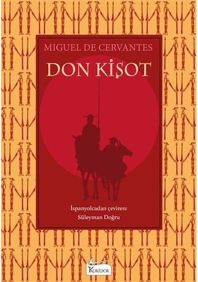 Don Kişot - Bez Ciltli - Miguel de Cervantes Saavedra - Koridor Yayıncılık