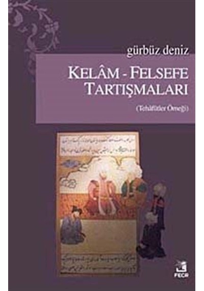 Kelam-Felsefe Tartışmaları / Gürbüz Deniz