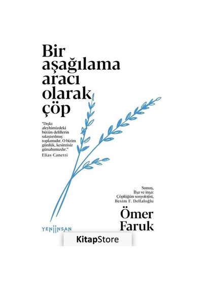 Bir Aşağılama Aracı Olarak Çöp / Ömer Faruk