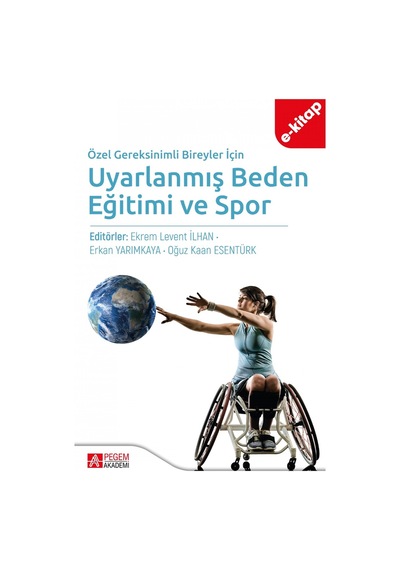 Özel Gereksinimli Bireyler İçin Uyarlanmış Beden Eğitimi Ve Spor