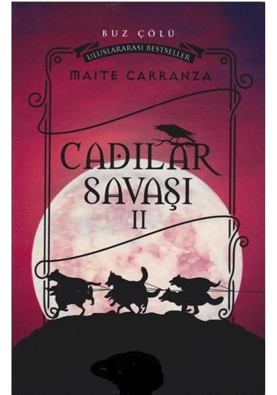 Cadılar Savaşı 2.cilt Buz Çölü - Maite Carranza İlk Baskı 2017