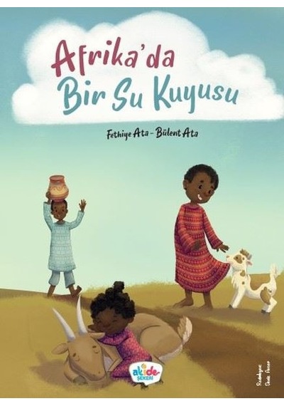 Afrika'da Bir Su Kuyusu - Bülent Ata - Akide Şekeri Yayınları