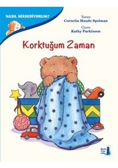 Nasıl Hissediyorum?-Korktuğum Zaman - Cornelia Maude Spelman - Büyülü Fener