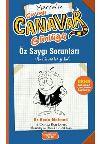 Sevimli Canavar Günlüğü - Öz Saygı Sorunları