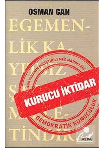 Kurucu İktidar - Osman Can - Alfa Yayıncılık
