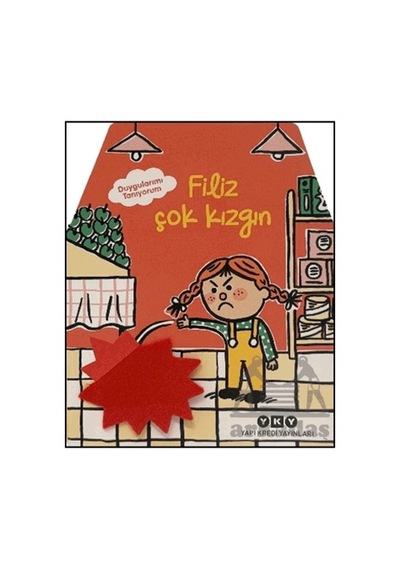 Duygularımı Tanıyorum Filiz Çok Kızgın Yapı Kredi Yayınları