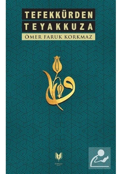 Tefekkürden Teyakkuza - Ömer Faruk  Korkmaz