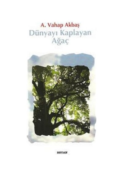 Dünyayı Kaplayan Ağaç
