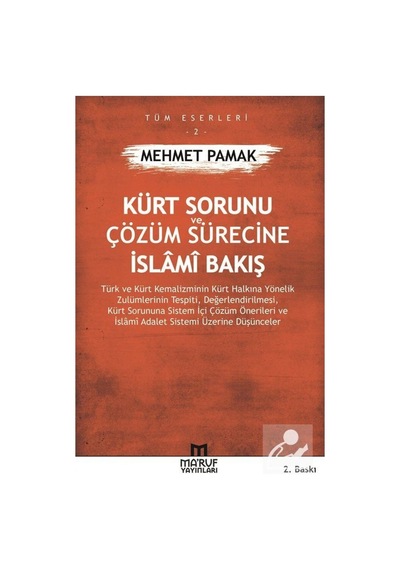 Kürt Sorunu ve Çözüm Sürecine İslami Bakış / Mehmet Pamak 9786058363779