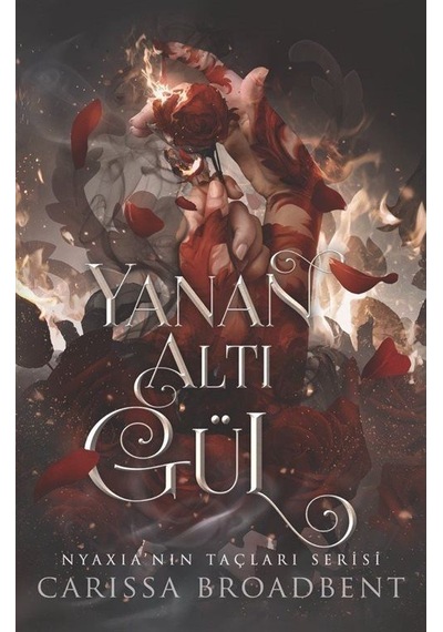 Yanan Altı Gül Karton Kapak / Carissa Broadbent