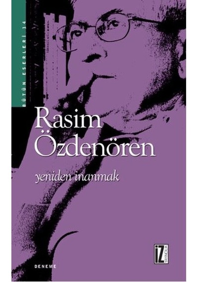 Yeniden Inanmak - Rasim Özdenören