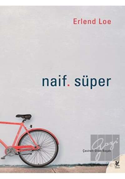 Naif. Süper - Erlend Loe - Siren Yayınları