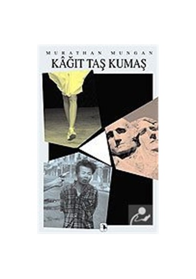 Kağıt Taş Kumaş - Murathan Mungan - Metis Yayınları