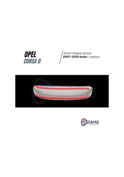 Opel Corsa D Krom Bagaj Açma 2006-2014 Arası Paslanmaz Çelik