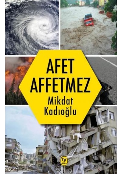 Afet Affetmez - Mikdat Kadıoğlu - Tekin Yayınevi