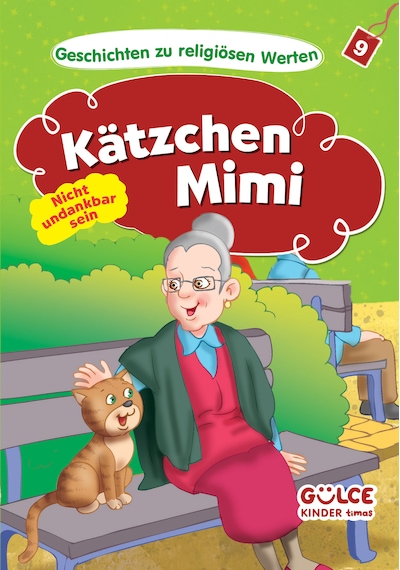 Kätzchen Mimi-nicht Undankbar Sein - Kedicik Badem- Hikayelerle Dini Değerler 9 Almanca