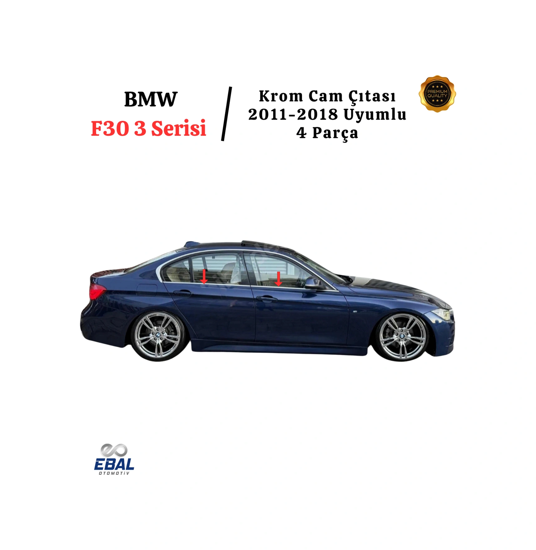 BMW F30 3 Serisi Cam Çıtası 4 Parça 2011-2018 P. Çelik