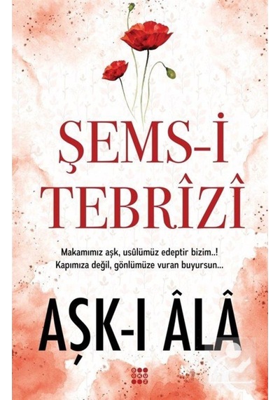 Dokuz Yayınları Aşk-ı Ala - Şems-i Tebrizi