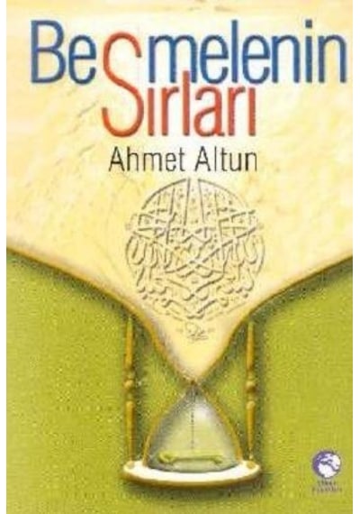 Besmelenin Sırrı  - Ahmet Altun  - Cihan Yayınları