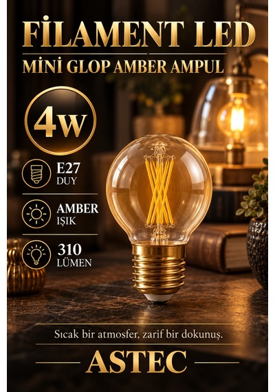 Astec E27 Mini 4 Watt Glop Amber Ampul Dekoratif Amber Işık Filament Led