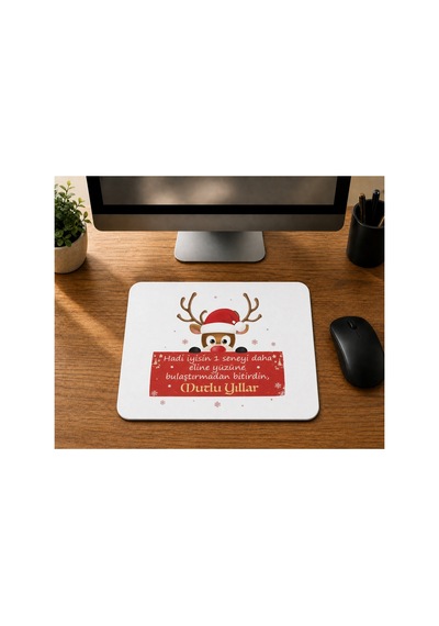 Hadi İyisin 1 Seneyi Daha Baskılı Mousepad Bilgisayar Altlığı