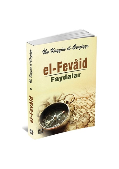 El Fevaid Faydalar Ibn Kayyım El Cevziyye