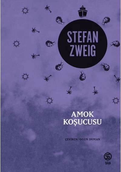 Amok Koşucusu - Stefan Zweig - Sia