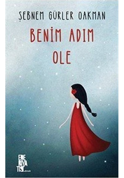 Benim Adım Ole / Şebnem Gürler Oakman
