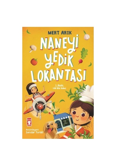 Timaş Çocuk Naneyi Yedik Lokantası - Mert Arık 9 - 12 Yaş Çocuk Öykü Ciltsiz Türkçe