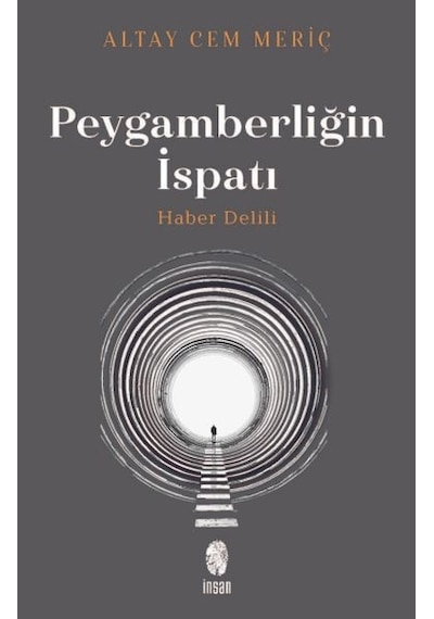 Peygamberliğin İspatı - Haber Delili - Altay Cem Meriç - İnsan Yayınları