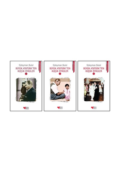 Büyük Atatürk'ten Küçük Öyküler 3 Kitap - Süleyman Bulut