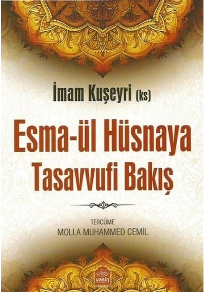 Esmaül Hüsnaya Tasavvufi Bakış / Molla Muhammed Cemil