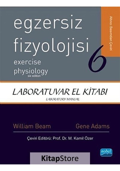 Egzersiz Fizyolojisi  - Gene M. Adams  -  M. Kamil Özer  - Nobel Akademik Yayıncılık