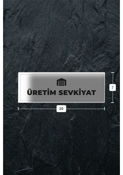 Üretım Sevkıyat Yazılı - Metal - Beyaz Renk - Kapı İsimliği - 20x7 Cm
