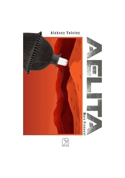 Aelita Mars Prensesi - Aleksey Nikolayeviç Tolstoy - Kuzey Işığı