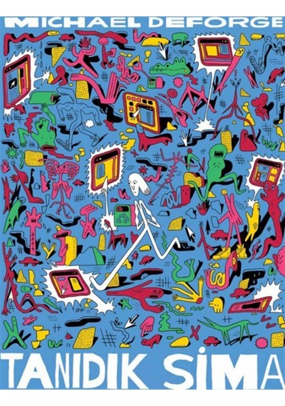 Tanıdık Sima / Michael Deforge