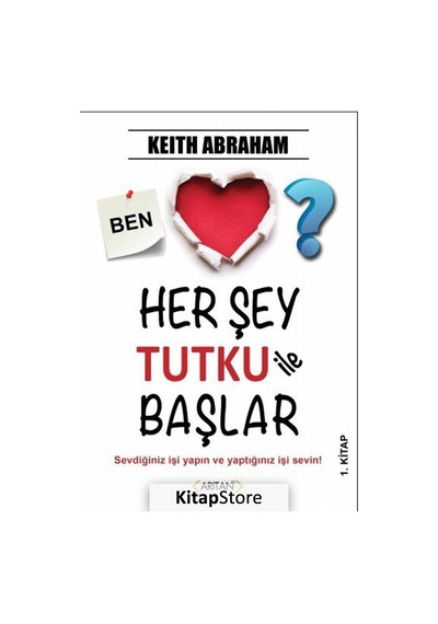 Her Şey Tutku ile Başlar - Keith Abraham