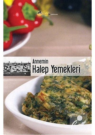 Annemin Halep Yemekleri (Karton Kapak) / Bilge Ekinci
