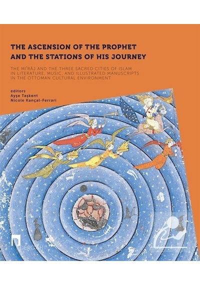 The Ascension Of The Prophet And The Stations Of His Journey