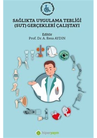 Sağlıkta Uygulama Tebliği  Gerçekleri Çalıştayı- Hiperlink